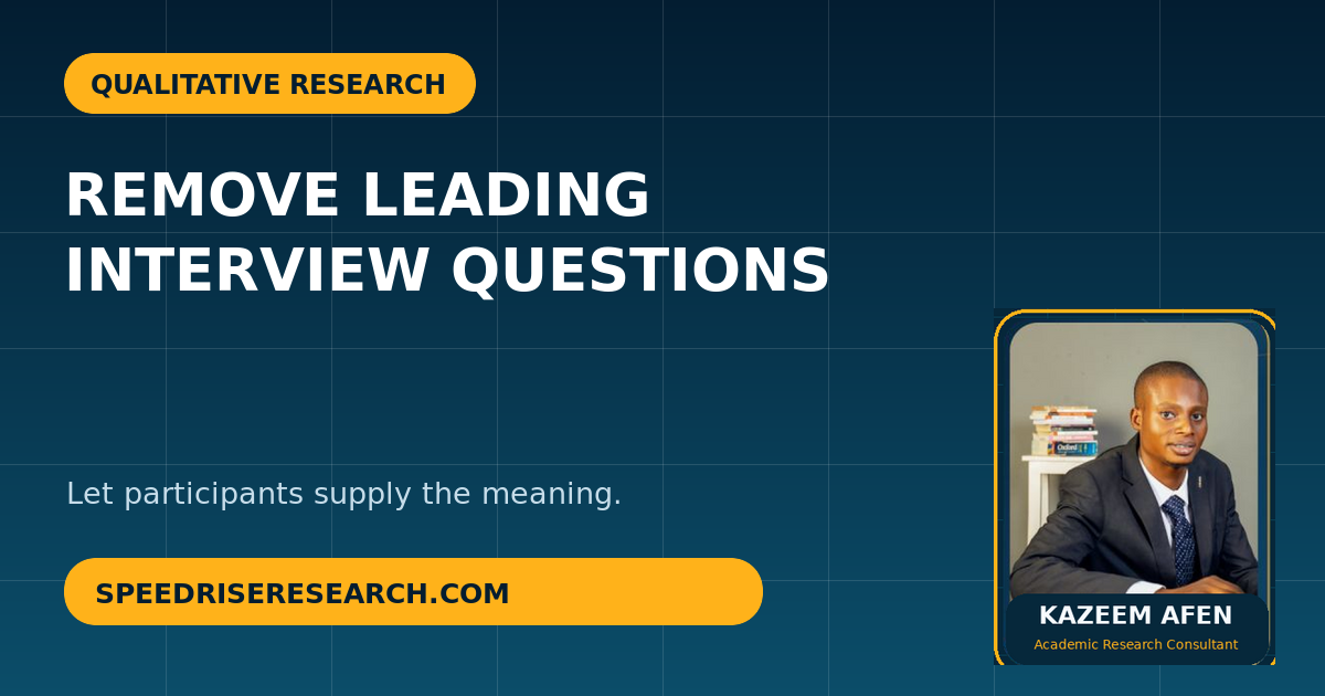 How to Write Neutral Interview Questions for Qualitative Research